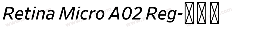 Retina Micro A02 Reg字体转换